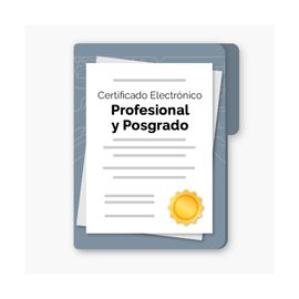 Certificado Electrónico Profesional ó Posgrado