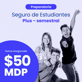 Seguro de Gastos Médicos Mayores Plus Preparatoria (Semestral)