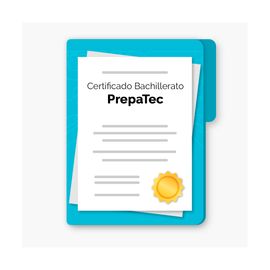 Certificado Bachillerato para PrepaTec