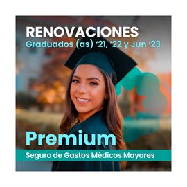 Seguro de Gastos Médicos Mayores Premium (Renovación)